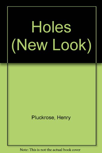 Holes (New Look) (9780749618902) by Henry Pluckrose