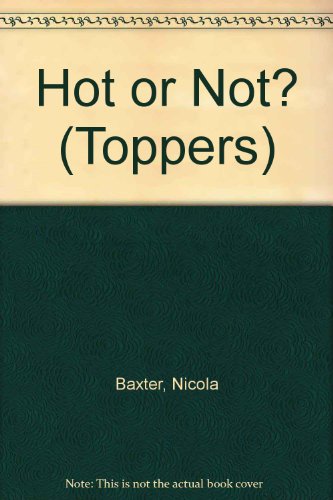 Imagen de archivo de Hot or Not? (Toppers) a la venta por Phatpocket Limited