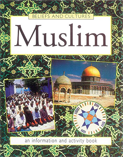 Muslim (Beliefs & Cultures) (9780749620585) by Richard L. Tames