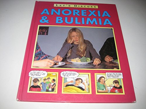 Beispielbild fr Anorexia, Bulimia and Other Eating Disorders (Let's Discuss) zum Verkauf von WorldofBooks