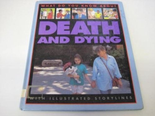 9780749621728: Death and Dying?: 15 (What Do You Know About)