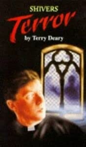 Terror (Shivers Paperbacks) (9780749621834) by Terry Deary