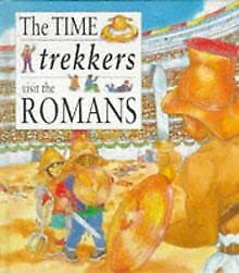 Beispielbild fr The Time Trekkers Visit the Romans zum Verkauf von Philip Emery