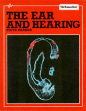 Stock image for Ears and Hearing (Human Body) for sale by AwesomeBooks