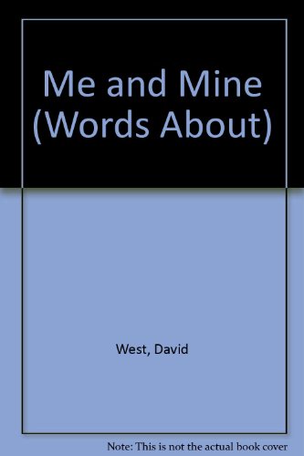 Me and Mine (Words About) (9780749623135) by David West
