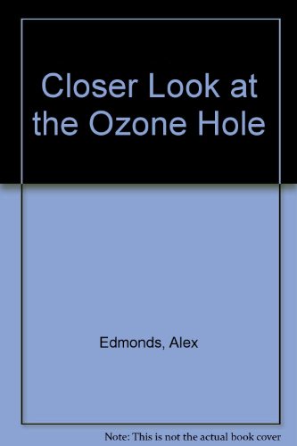 Stock image for Closer Look at the Ozone Hole for sale by Bahamut Media