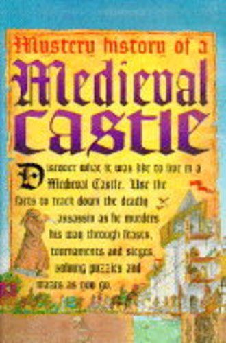 Imagen de archivo de Medieval Castle (Mystery History) a la venta por WorldofBooks