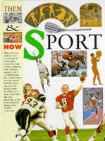 Imagen de archivo de Sport: 1 (Then And Now) a la venta por WorldofBooks