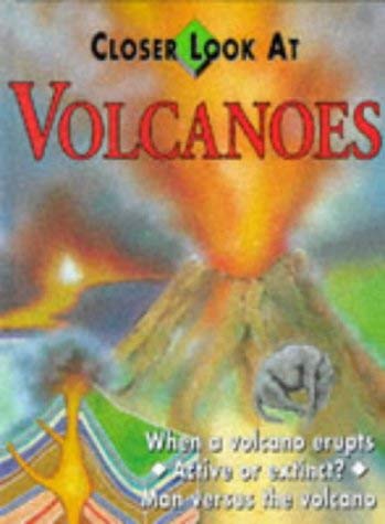 Closer Look at Volcanoes (Closer Look at) (9780749624705) by Jen Green