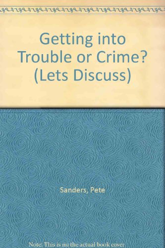 9780749624934: Getting into Trouble or Crime? (Let's Discuss)