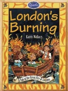 Imagen de archivo de London's Burning!: The Great Fire of London: 2 (Sparks) a la venta por WorldofBooks