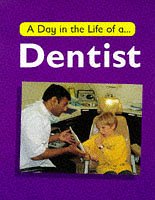 Beispielbild fr A Day in the Life of a Dentist zum Verkauf von AwesomeBooks