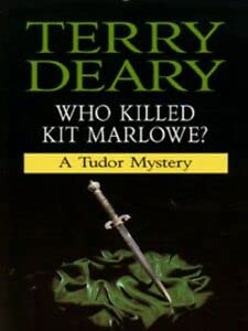 Imagen de archivo de Who Killed Kit Marlowe?: A Tudor Mystery (History Mystery) a la venta por AwesomeBooks