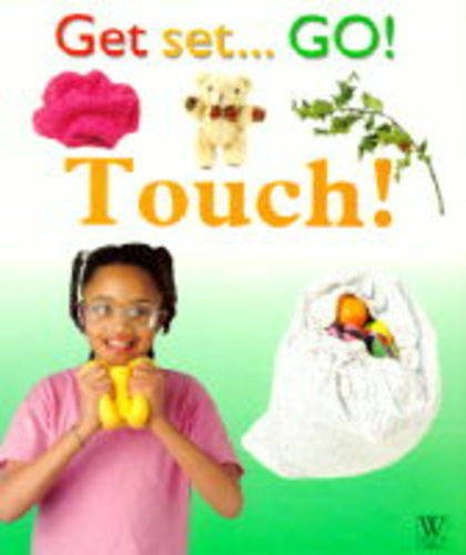 Touch (Get Set - Go!) (9780749626389) by Thomson, Ruth; Levy, Ruth; MIllard, Peter