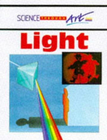 Beispielbild fr Light (Science Thru Art Paperbacks) zum Verkauf von Irish Booksellers