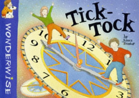 Stock image for Wonderwise: Tick-Tock: A book about time: 3 for sale by WorldofBooks