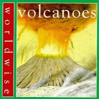 Volcanoes (Worldwise) (9780749627584) by Clarke, Penny