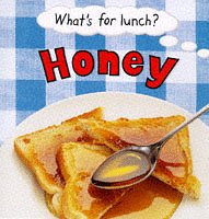Beispielbild fr Honey (What's for Lunch? S.) zum Verkauf von WorldofBooks