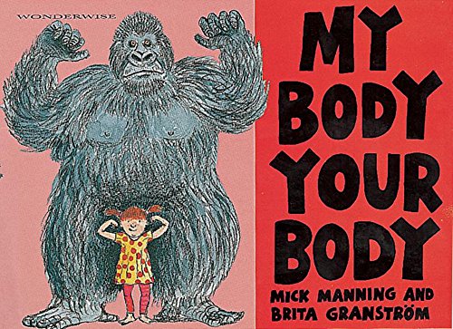 Stock image for My Body, Your Body: A book about human and animal bodies (Wonderwise) for sale by WorldofBooks