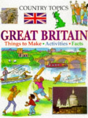 Great Britain (Country Topics) (9780749629199) by Richard; Tames Sheila Tames