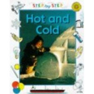 Imagen de archivo de Hot and Cold (Step-by-step Science) a la venta por MusicMagpie