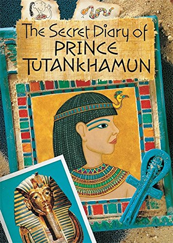 Beispielbild fr The Secret Diary of Prince Tutankhamun zum Verkauf von Better World Books