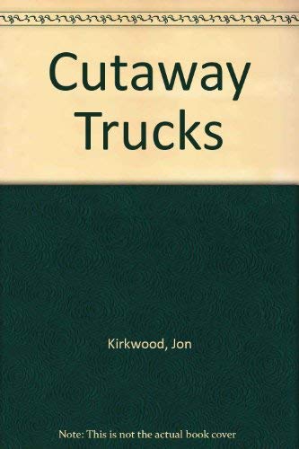 9780749630409: Cutaway Trucks