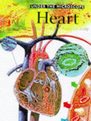 Imagen de archivo de Heart: 1 (Under The Microscope) a la venta por WorldofBooks