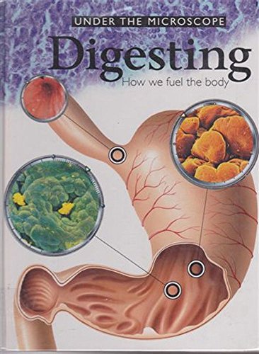 Digesting (Under the Microscope) (9780749630720) by Angela Royston