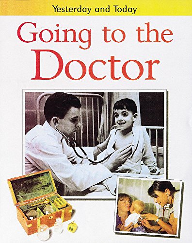 Beispielbild fr Going To The Doctor: 2 (Yesterday & Today) zum Verkauf von WorldofBooks