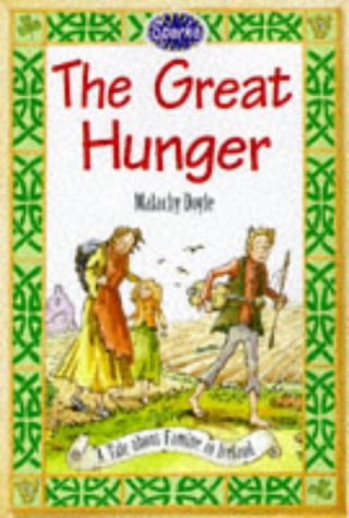 Great Hunger (Sparks) (9780749630959) by Malachy Doyle; Greg Gormley