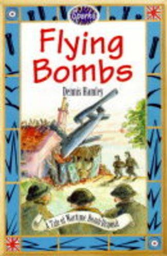 Flying Bombs (Sparks) (9780749632106) by Hamley, Dennis