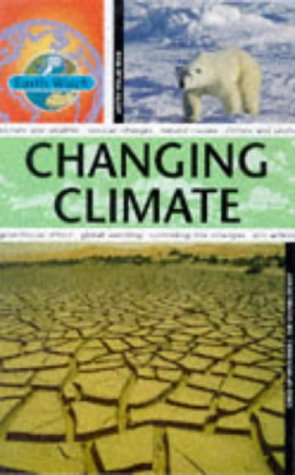 Beispielbild fr Earth Watch:Changing Climate zum Verkauf von WorldofBooks