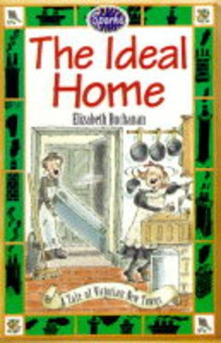 The Ideal Home (Sparks) (9780749633615) by Buchanan, E.