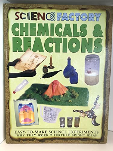 Stock image for SCIENCE FACTORY CHEMICALS AND REACTIONS. for sale by Cambridge Rare Books
