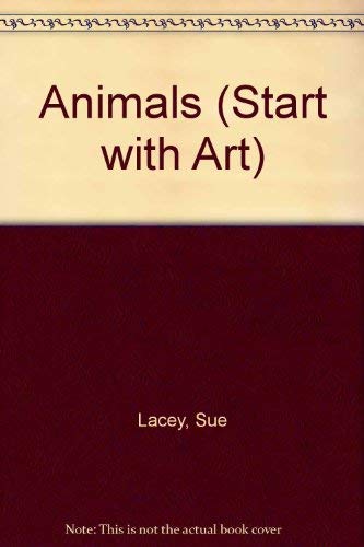 Imagen de archivo de Animals (Start With Art) a la venta por medimops