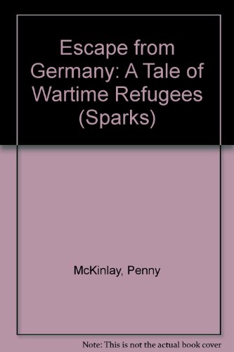 Imagen de archivo de Escape from Germany *Pb: A Tale of Wartime Refugees (Sparks) a la venta por Goldstone Books