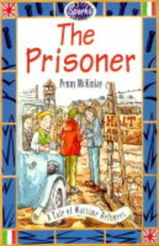 Stock image for The Prisoner: A Tale of a Prisoner of War (Sparks) for sale by Goldstone Books