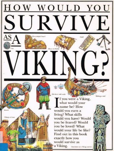 Beispielbild fr How Would You Survive As a Viking? zum Verkauf von Better World Books Ltd