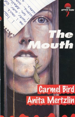 The Mouth (After Dark) (9780749635251) by Carmel Bird