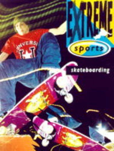 9780749636098: Skateboarding: 1 (Extreme Sports)