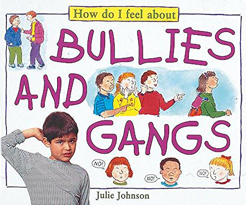 Stock image for How Do I Feel about Bullies and Gangs for sale by Better World Books Ltd