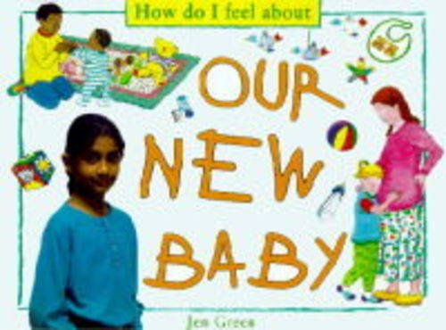 How Do I Feel About Our New Baby (9780749636302) by Sarah Lavete