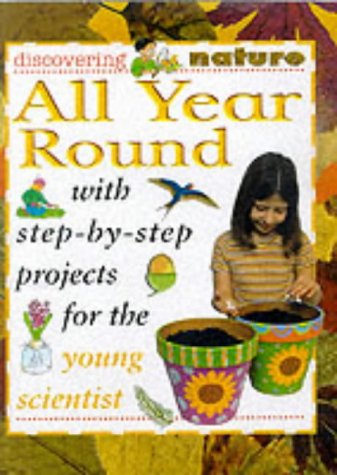 All Year Round (Discover Nature) (9780749637170) by Sally Hewitt