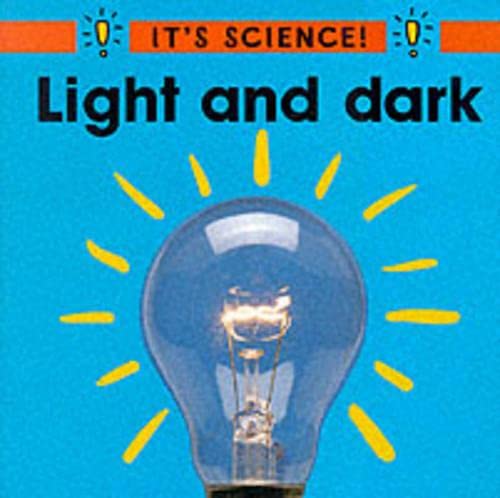 9780749637682: Light and Dark: 12 (It's Science)