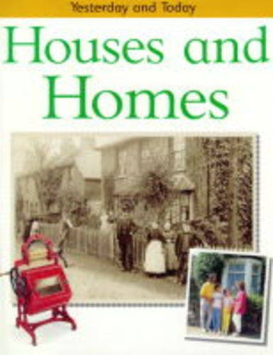 Houses and Homes (Yesterday and Today) (Yesterday & Today) (9780749637774) by Macdonald, F.