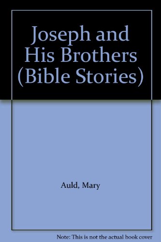 Imagen de archivo de Joseph and His Brothers (Bible Stories) a la venta por WorldofBooks