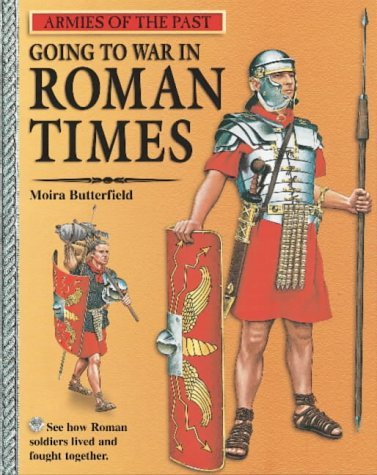 Imagen de archivo de Going to War in Roman Times (Armies of the Past) a la venta por WorldofBooks