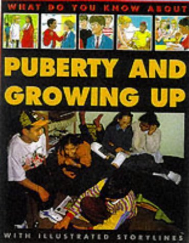 Beispielbild fr What Do You Know About Puberty and Growing Up? zum Verkauf von WorldofBooks