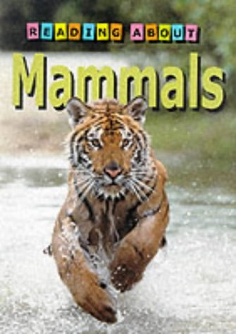 Mammals (Reading About) (9780749639488) by Anna Claybourne